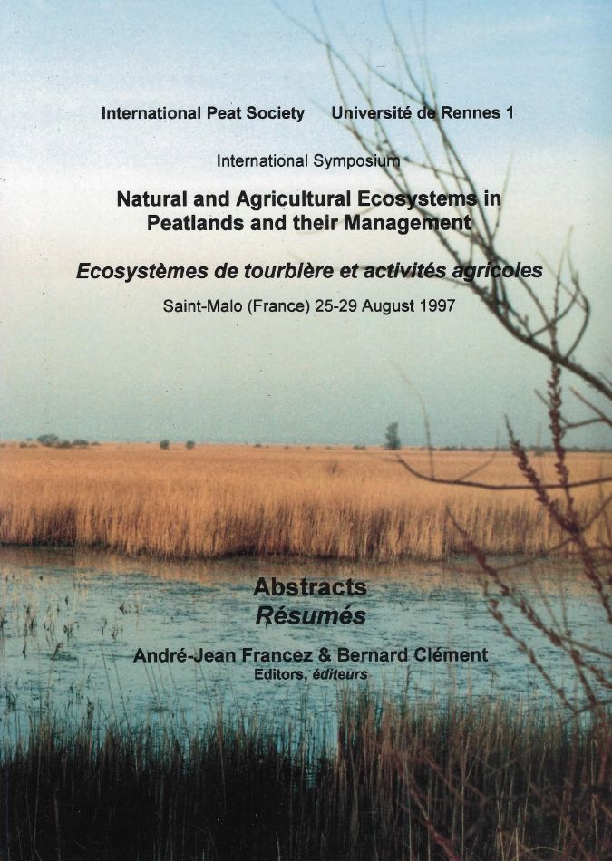 ​Natural and Agricultural Ecosystems in Peatlands and their Management Saint Malo 1997