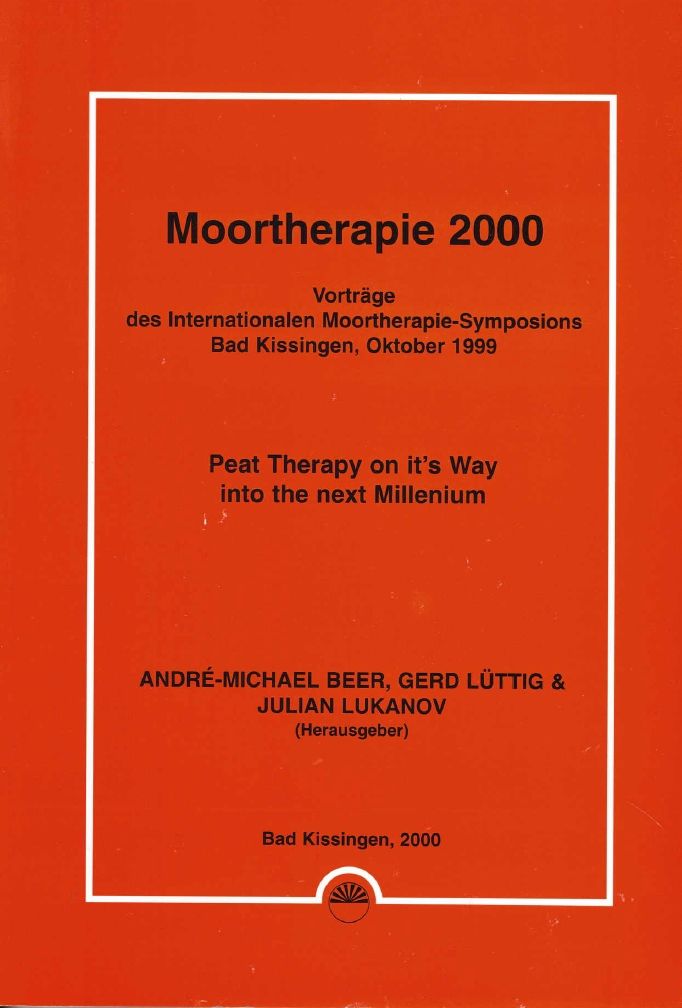 Moortherapie 2000 Peat Therapy on its Way into the Next Millenium Bad Kissingen 1999 full papers