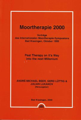Moortherapie 2000 Peat Therapy on its Way into the Next Millenium Bad Kissingen 1999 full papers