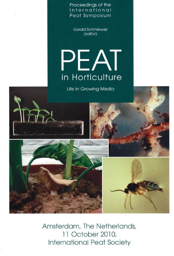Peat in Horticulture - Life in Growing Media Amsterdam 2010