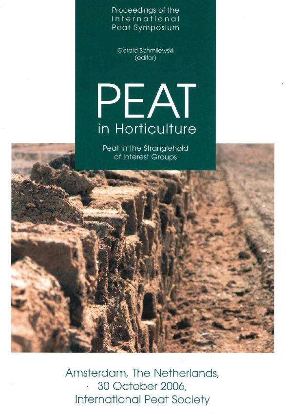 Peat in Horticulture - Peat in the Stranglehold of Interest Groups Amsterdam 2006