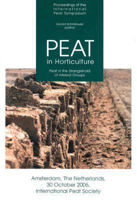 Peat in Horticulture - Peat in the Stranglehold of Interest Groups Amsterdam 2006