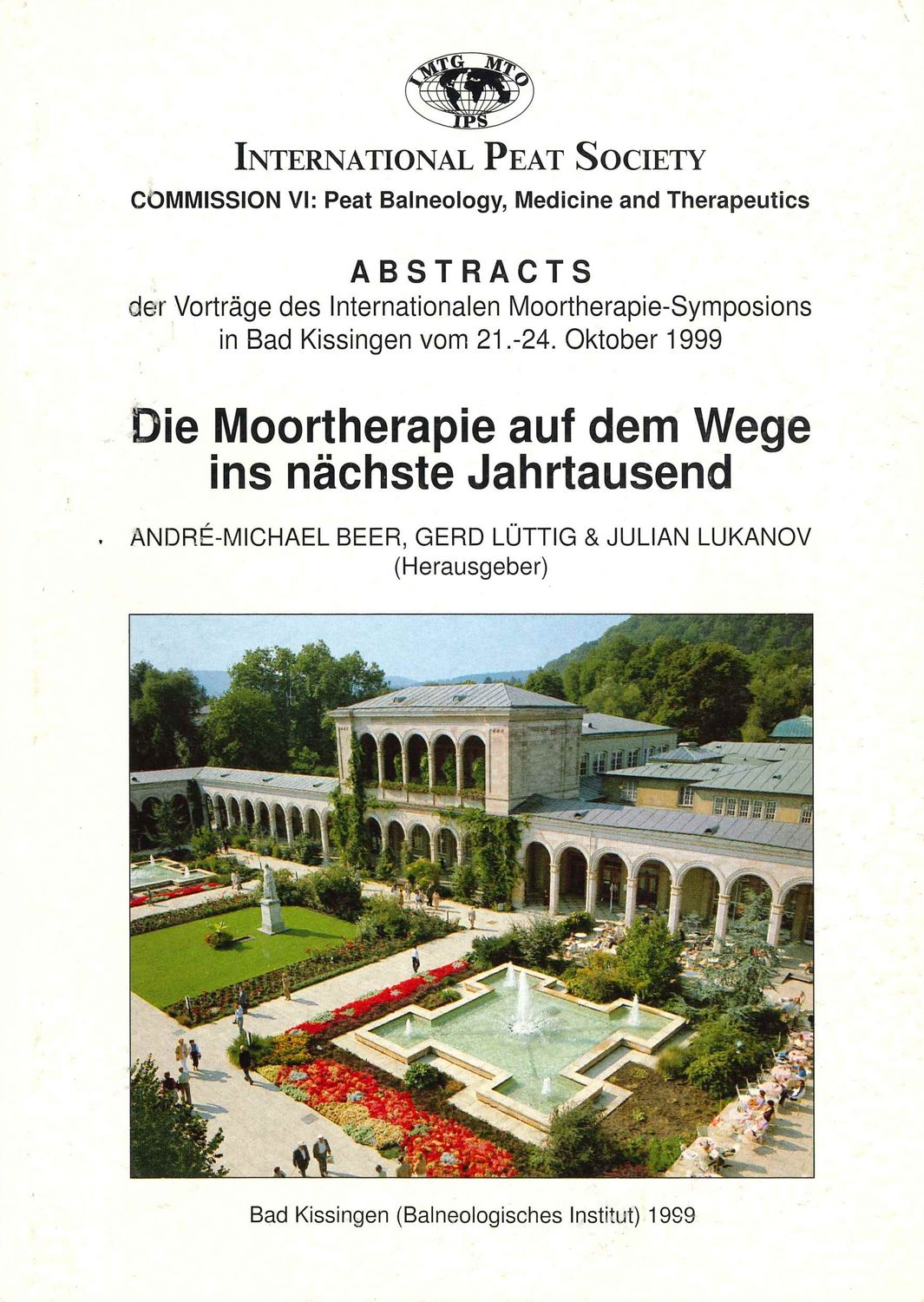 Peat Therapy on its Way into the Next Millenium Bad Kissingen 1999 - Abstracts
