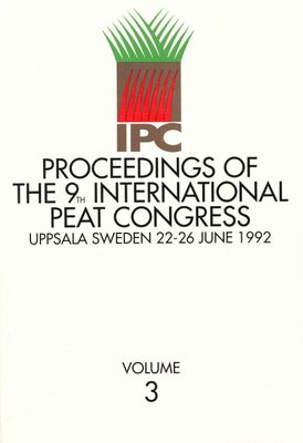 Proceedings of the 9th International Peat Congress Uppsala 1992 Vol 3