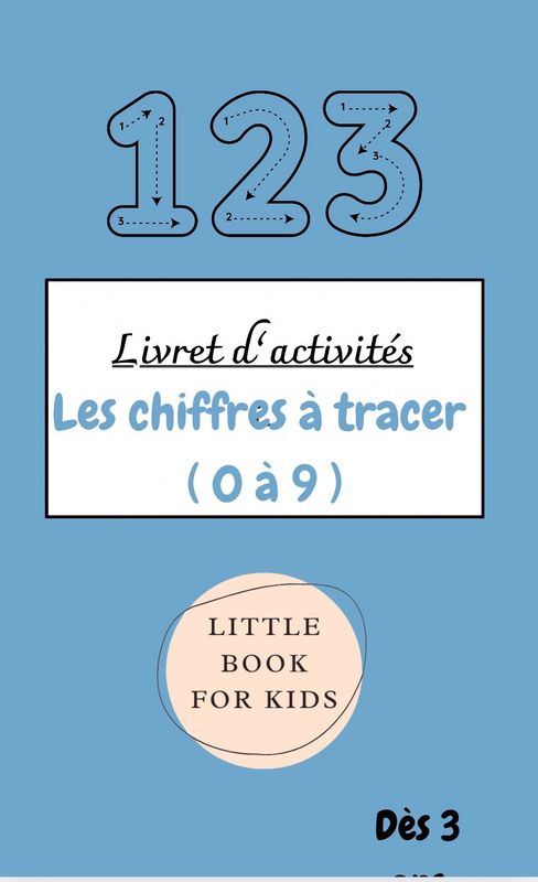 Livret d’activités « les chiffres à tracer (0 à 9) »