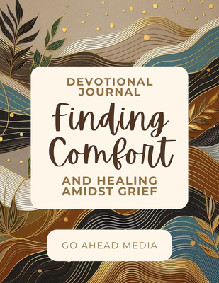 Finding Comfort and Healing Amidst Grief