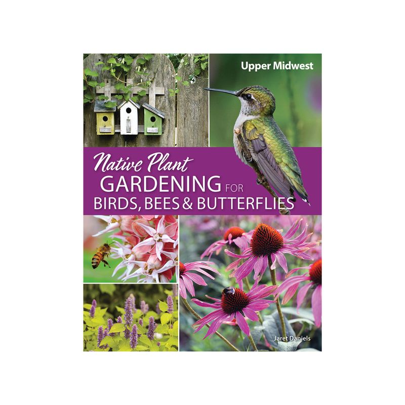 Native Plant Gardening: Upper Midwest