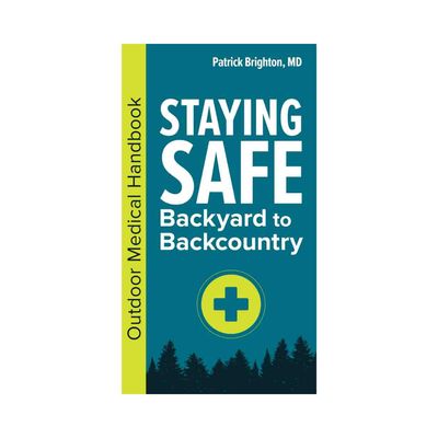 Staying Safe: Backyard to Backcountry