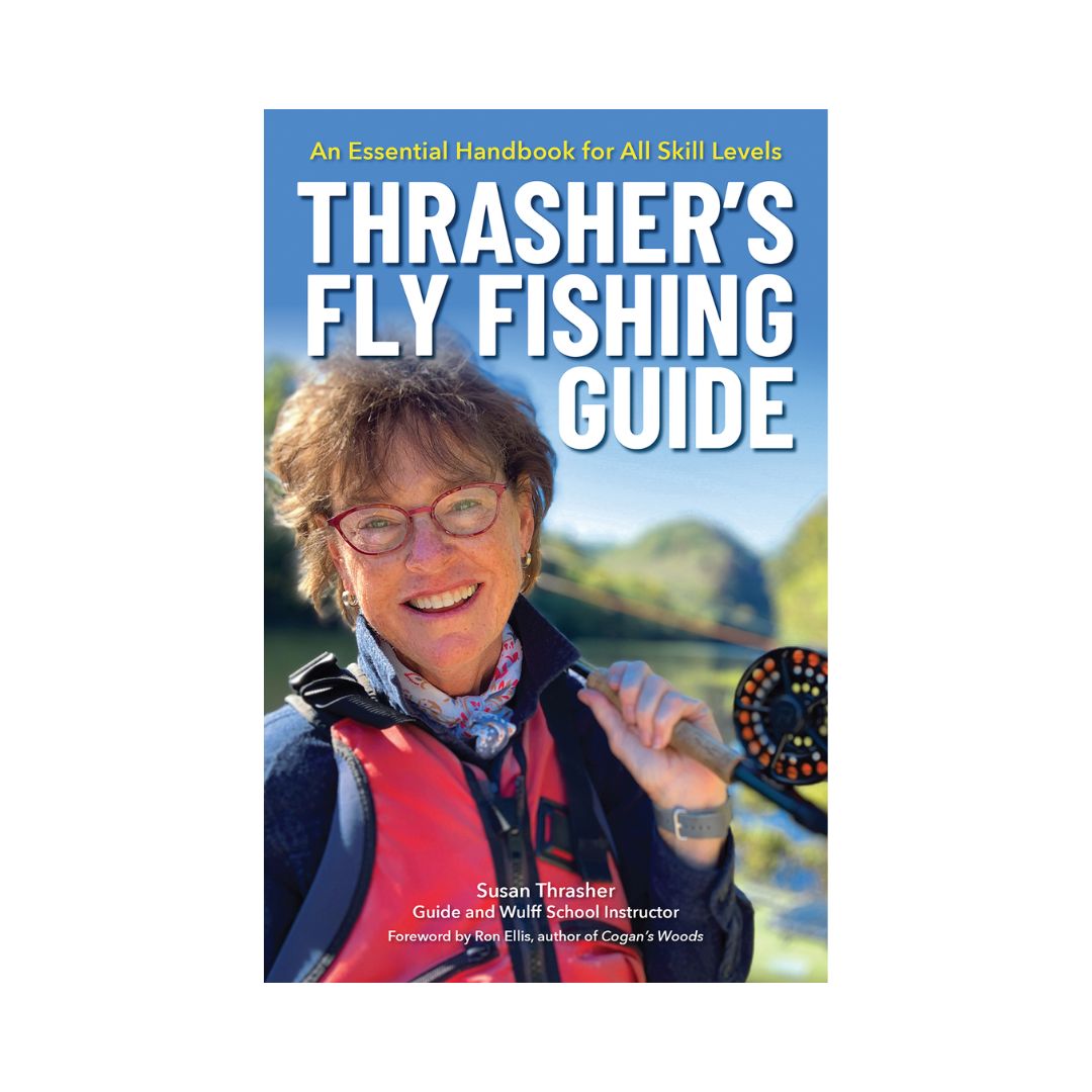 Thrasher&#39;s Fly Fishing Guide