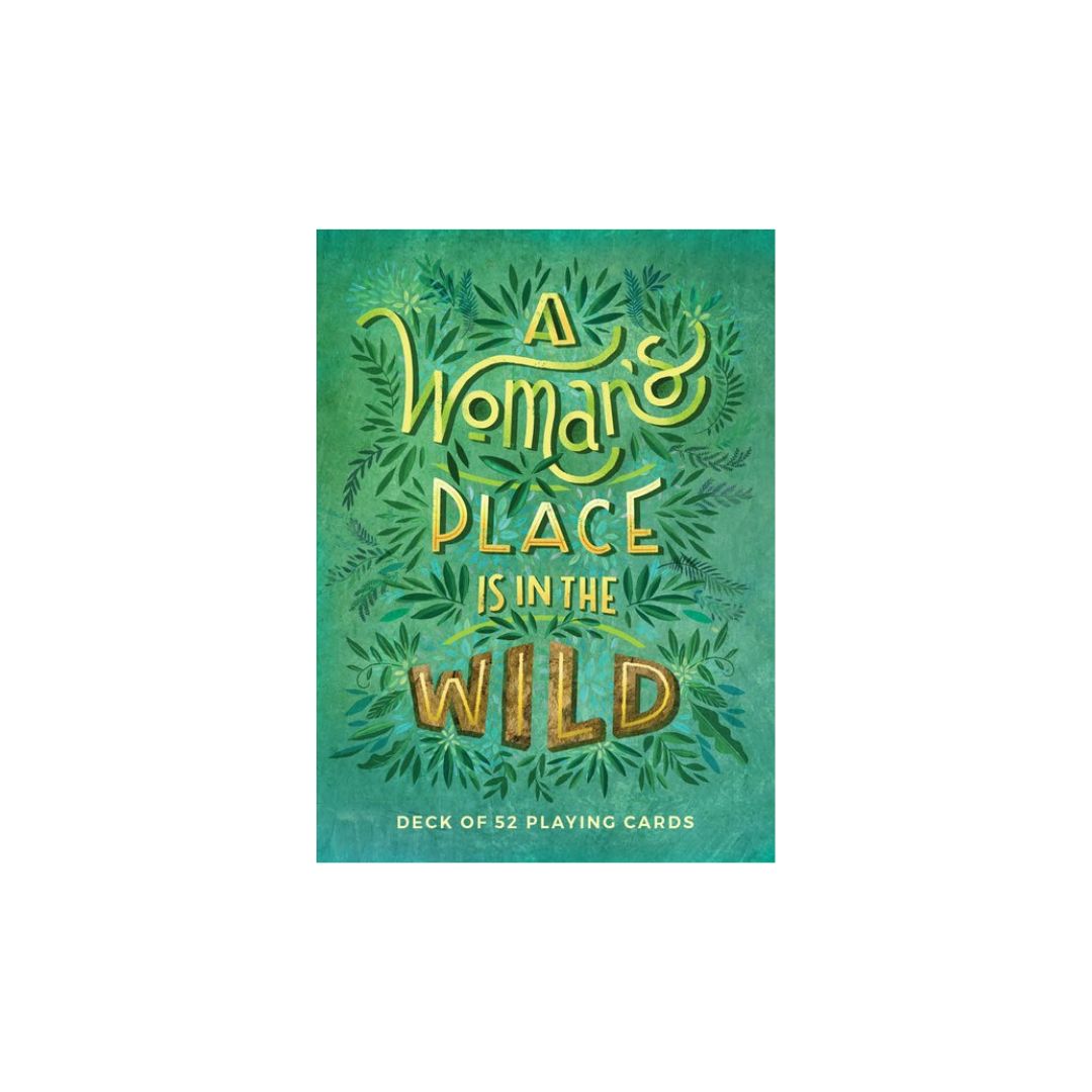 A Woman&#39;s Place Is in the Wild Playing Cards