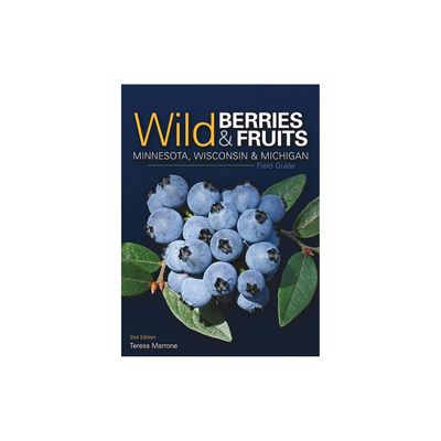 Wild Berries &amp; Fruits of MN WI MI 2 ed.