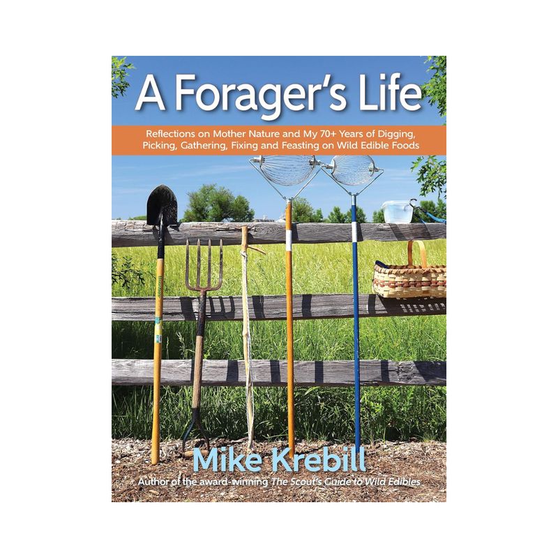 A Forager&#39;s Life