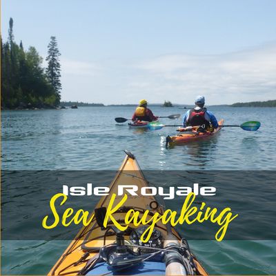 Isle Royale Sea Kayaking Adventure