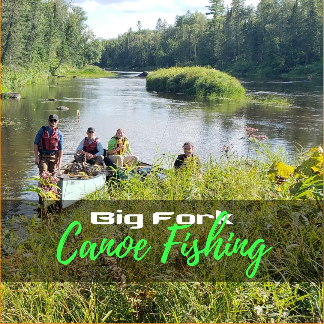 Big Fork Canoe Fishing Adventure, Date: Sept 8-13, 2025