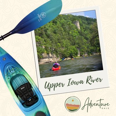 Adventure Gals: Kayak the Upper Iowa River, Date: June 25, 2025