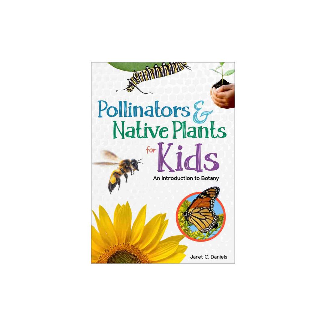 Pollinators &amp; Native Plants for Kids