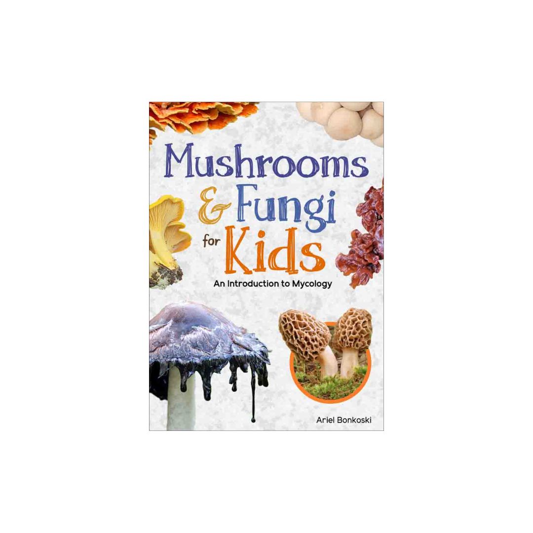 Mushrooms &amp; Fungi for Kids