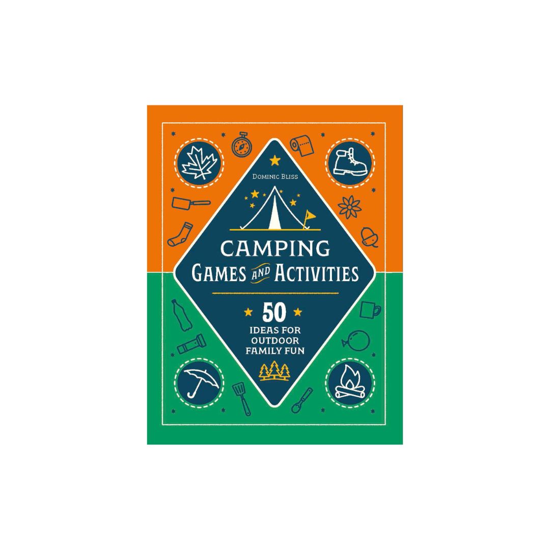 Camping Games and Activities: 50 Ideas for Outdoor Family Fun