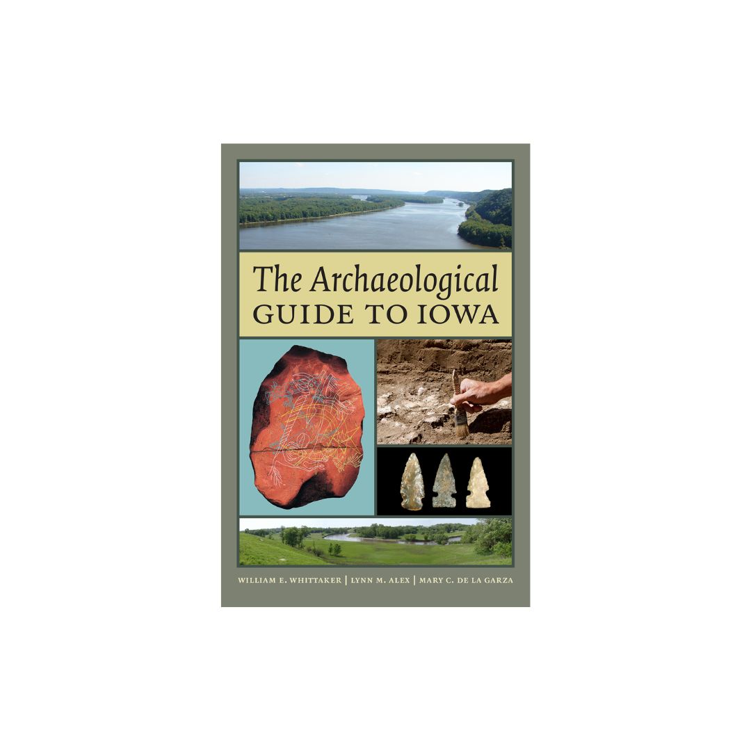 The Archaeological Guide to Iowa