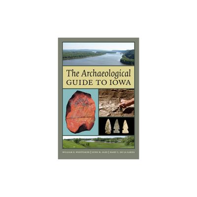 The Archaeological Guide to Iowa