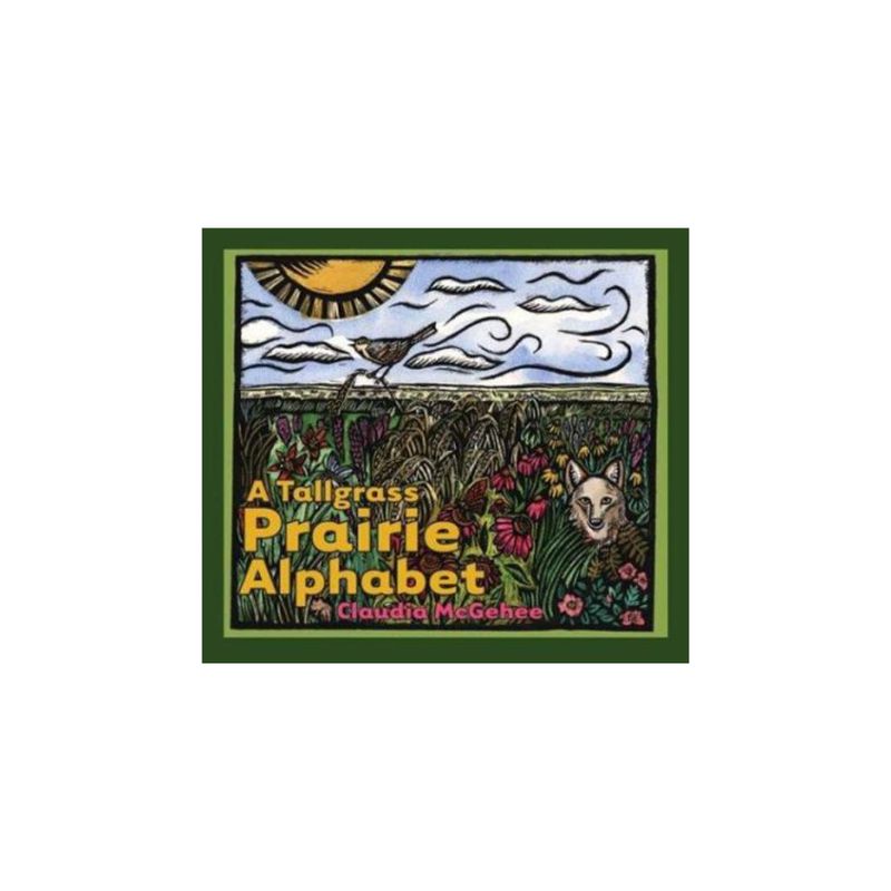 A Tallgrass Prairie Alphabet