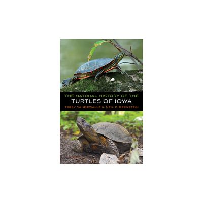 The Natural History of the Turtles of Iowa