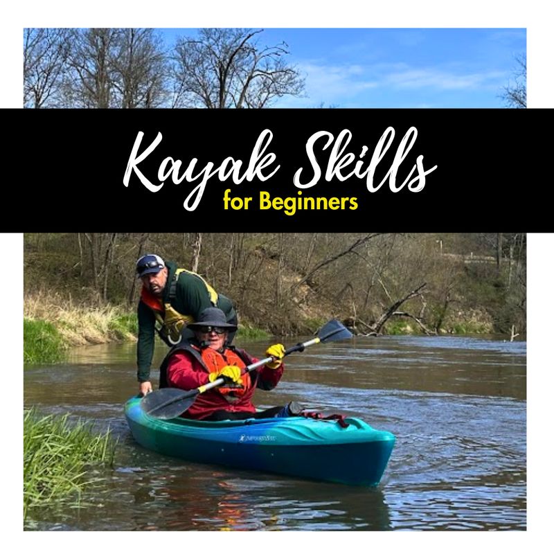 Kayak Skills for Beginners - Ames