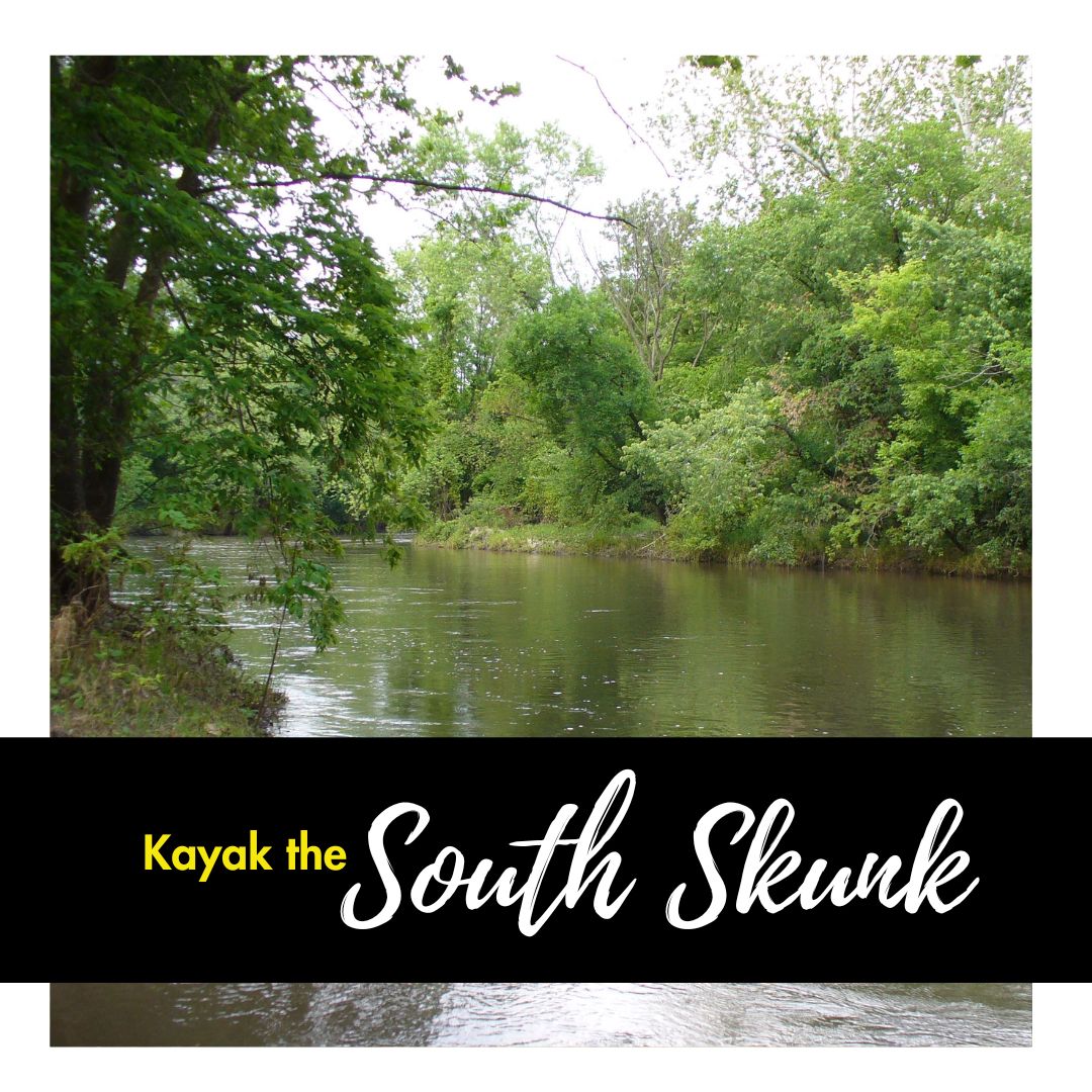 Kayak the South Skunk River, Date: June 2, 2026