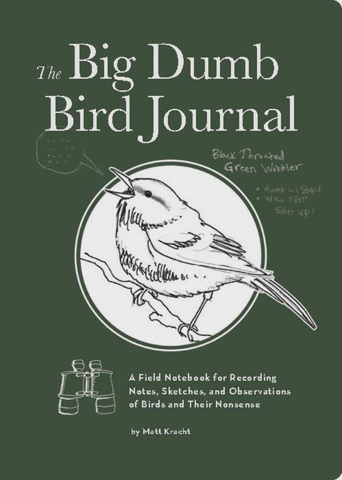 The BIg Dumb Bird Journal