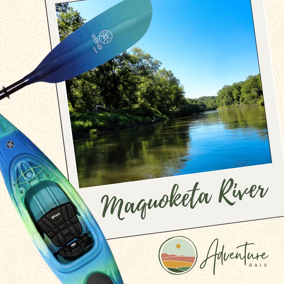 Adventure Gals: Kayak the Maquoketa River, Date: June 19, 2026