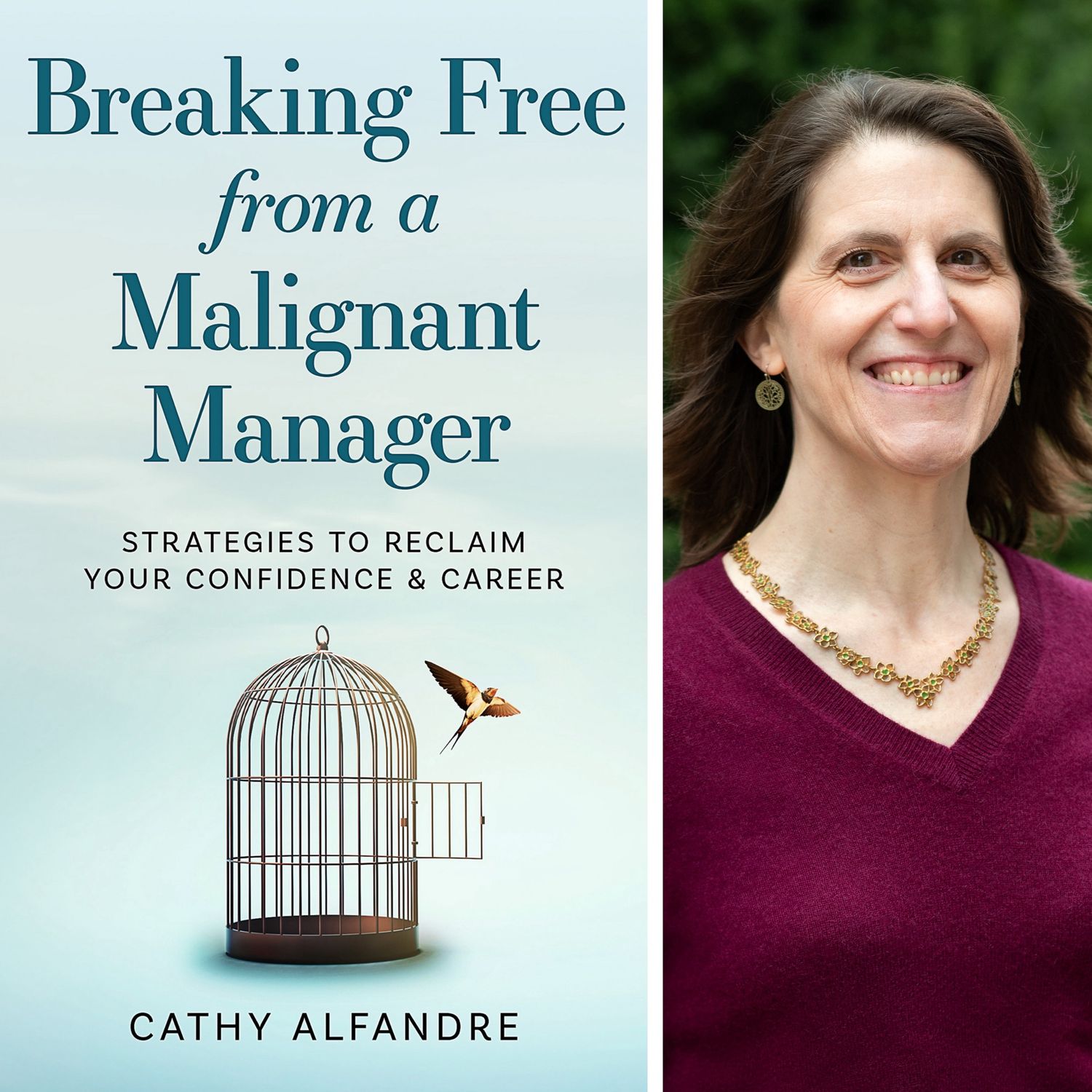 Local Author - Cathy Alfandre, Breaking Free from a Malignant Manager