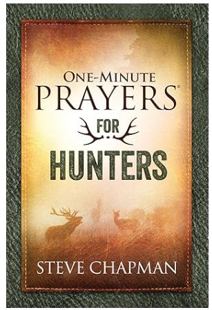 One Minute Prayers for Hunters