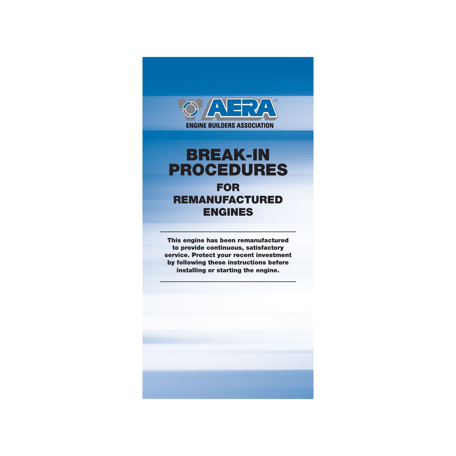 Break-In Procedure Brochures Break-In Procedure Brochures