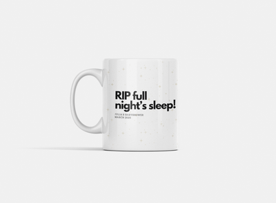 &quot;RIP Full Nights Sleep&quot; Baby Shower Mug