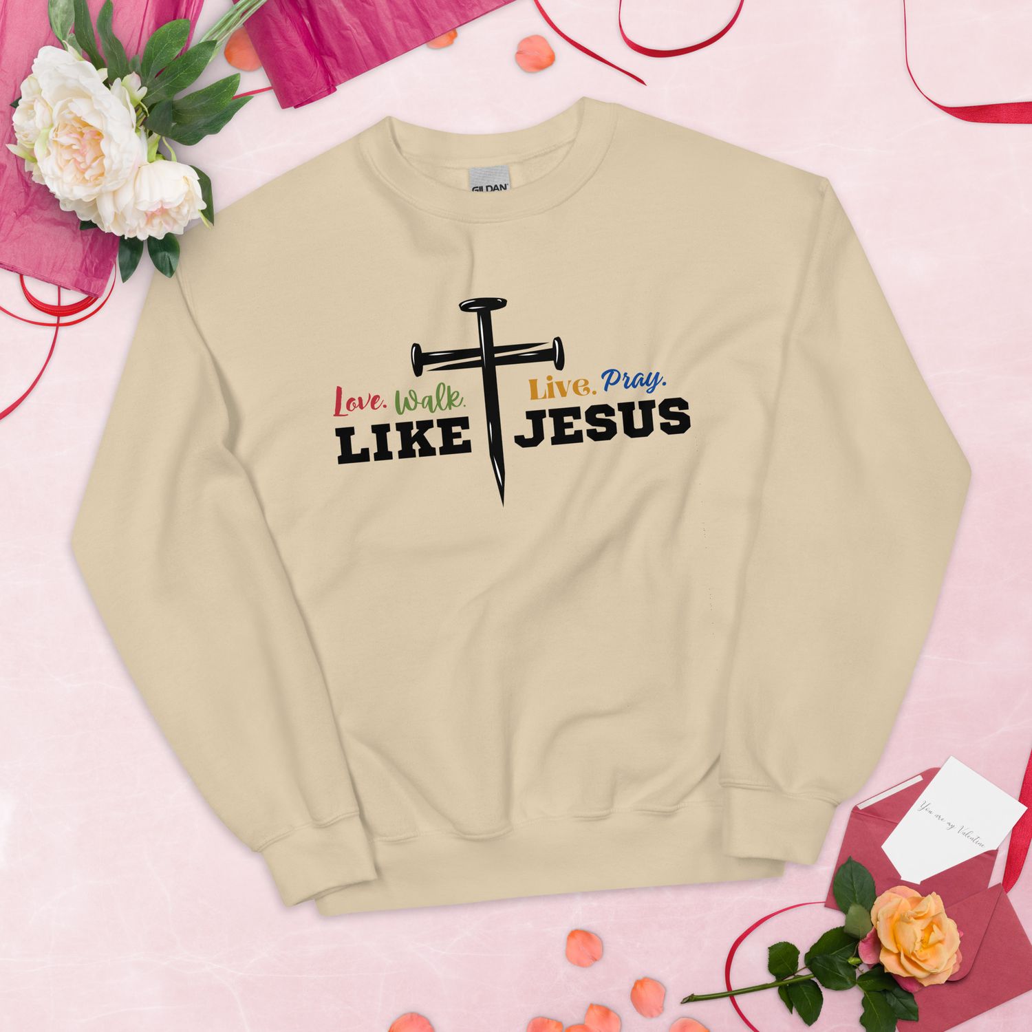 Love, Walk, Live, Pray Like Jesus Unisex Sweatshirt