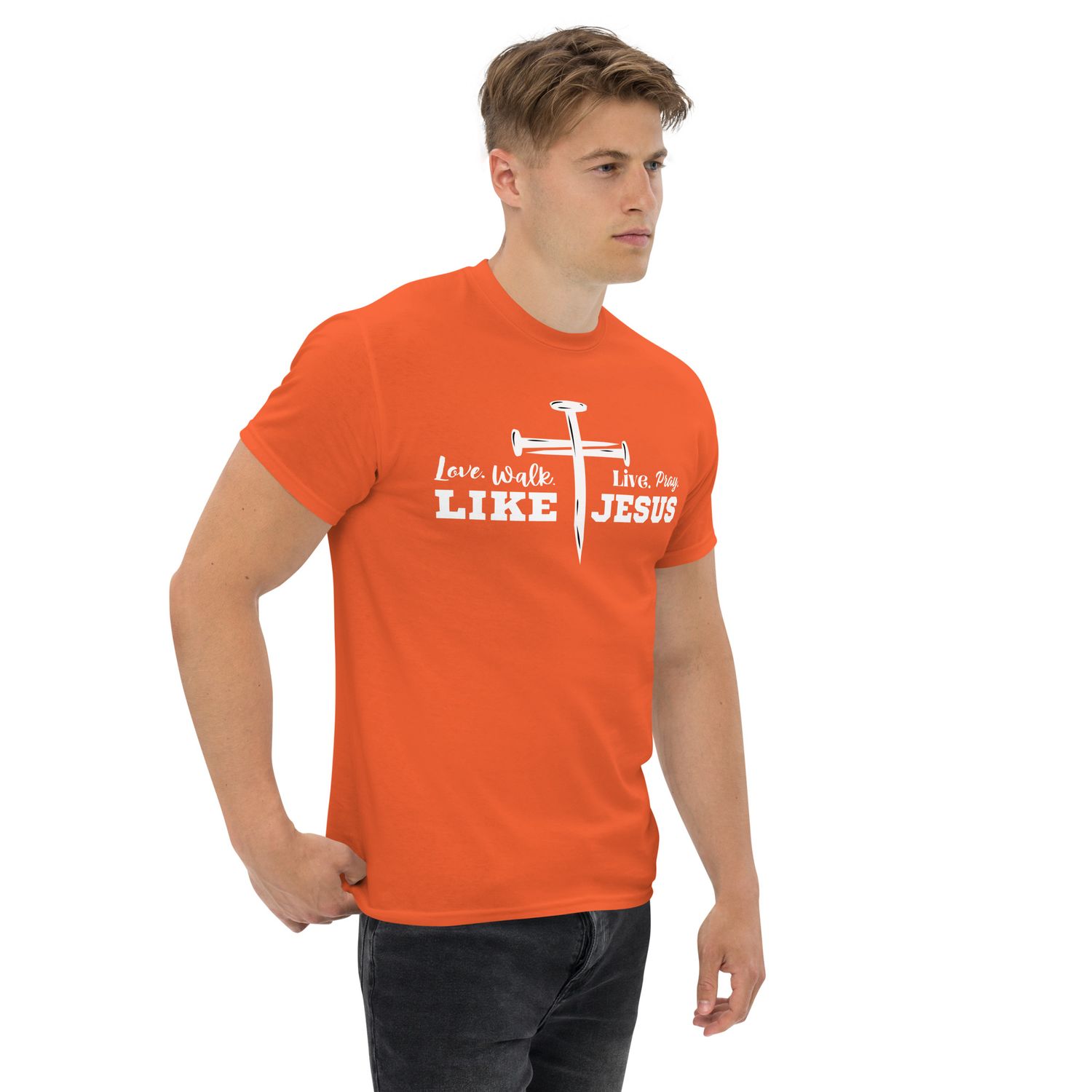 Love, Walk, Live, Pray Like Jesus&quot; T-shirt