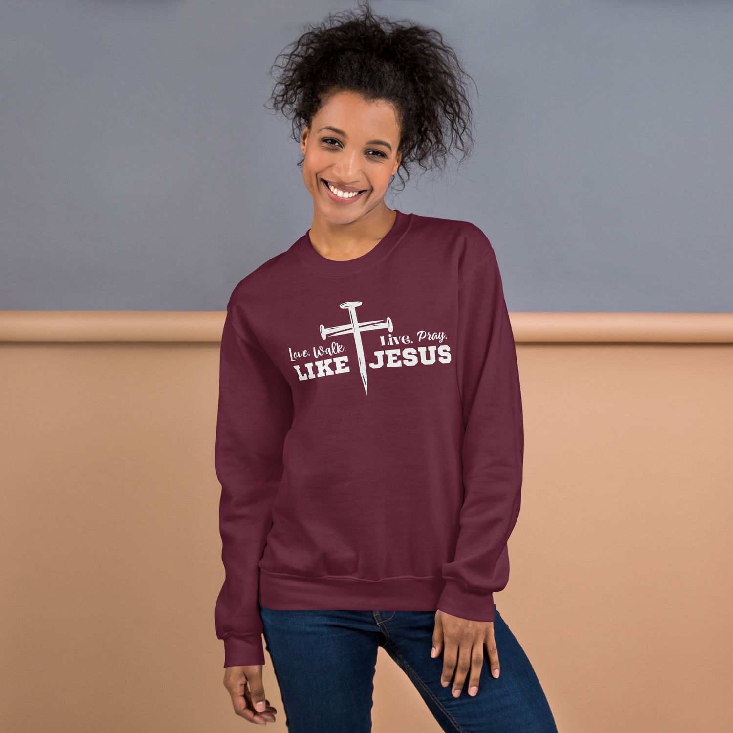 Love, Walk, Live, Pray Like Jesus Unisex Sweatshirt