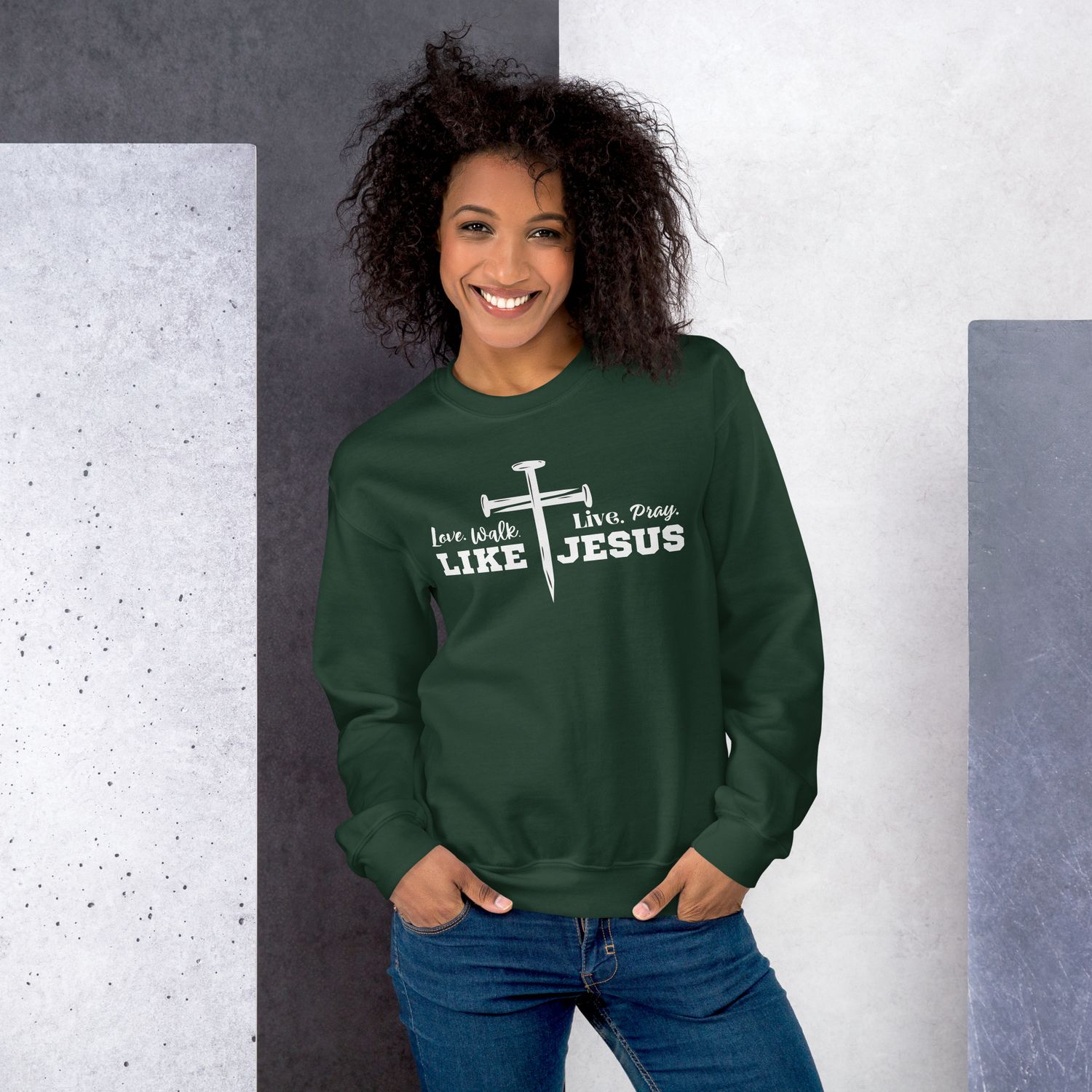 Love, Walk, Live, Pray Like Jesus Unisex Sweatshirt