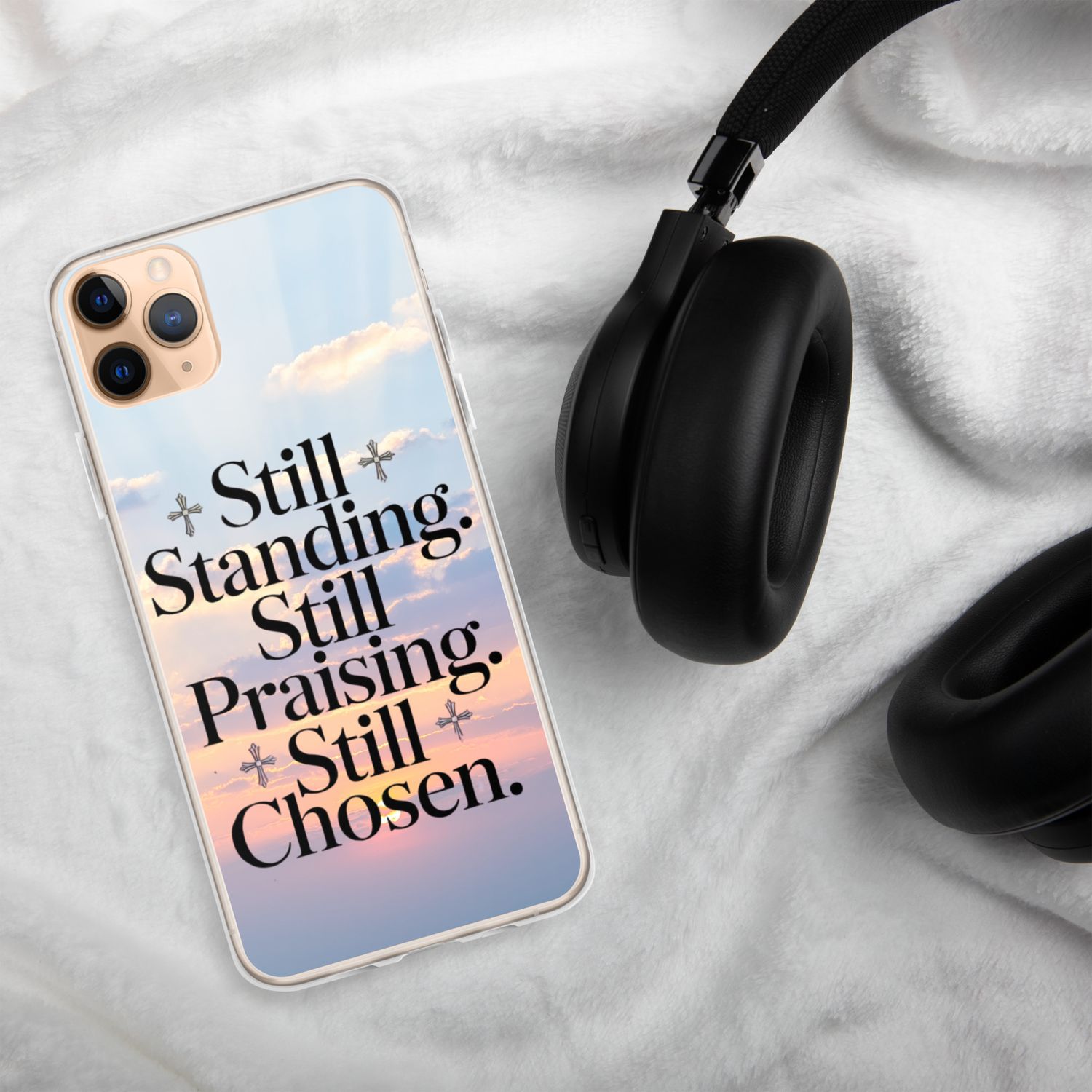 Still Standing, Still Praising, Still Chosen Phone Case