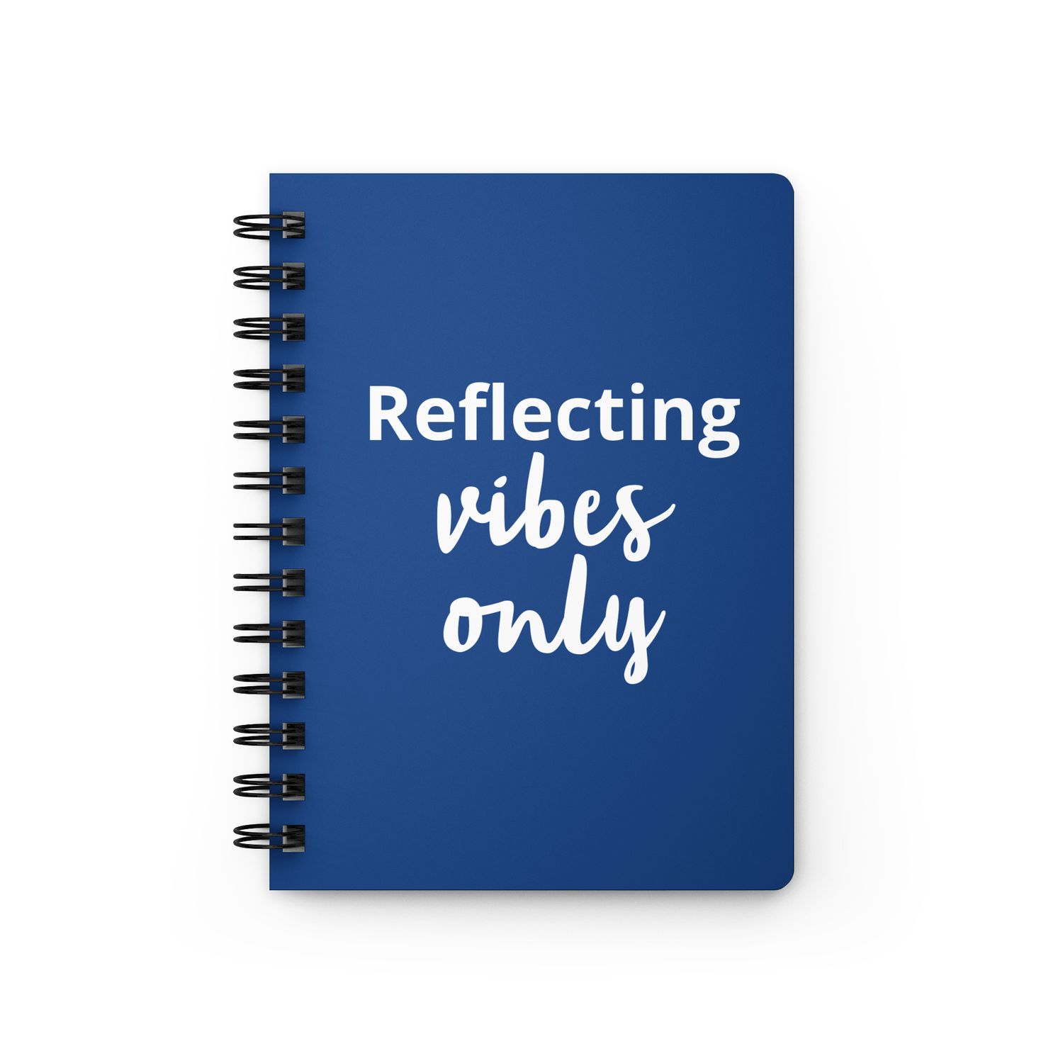 Reflecting vibes only journal