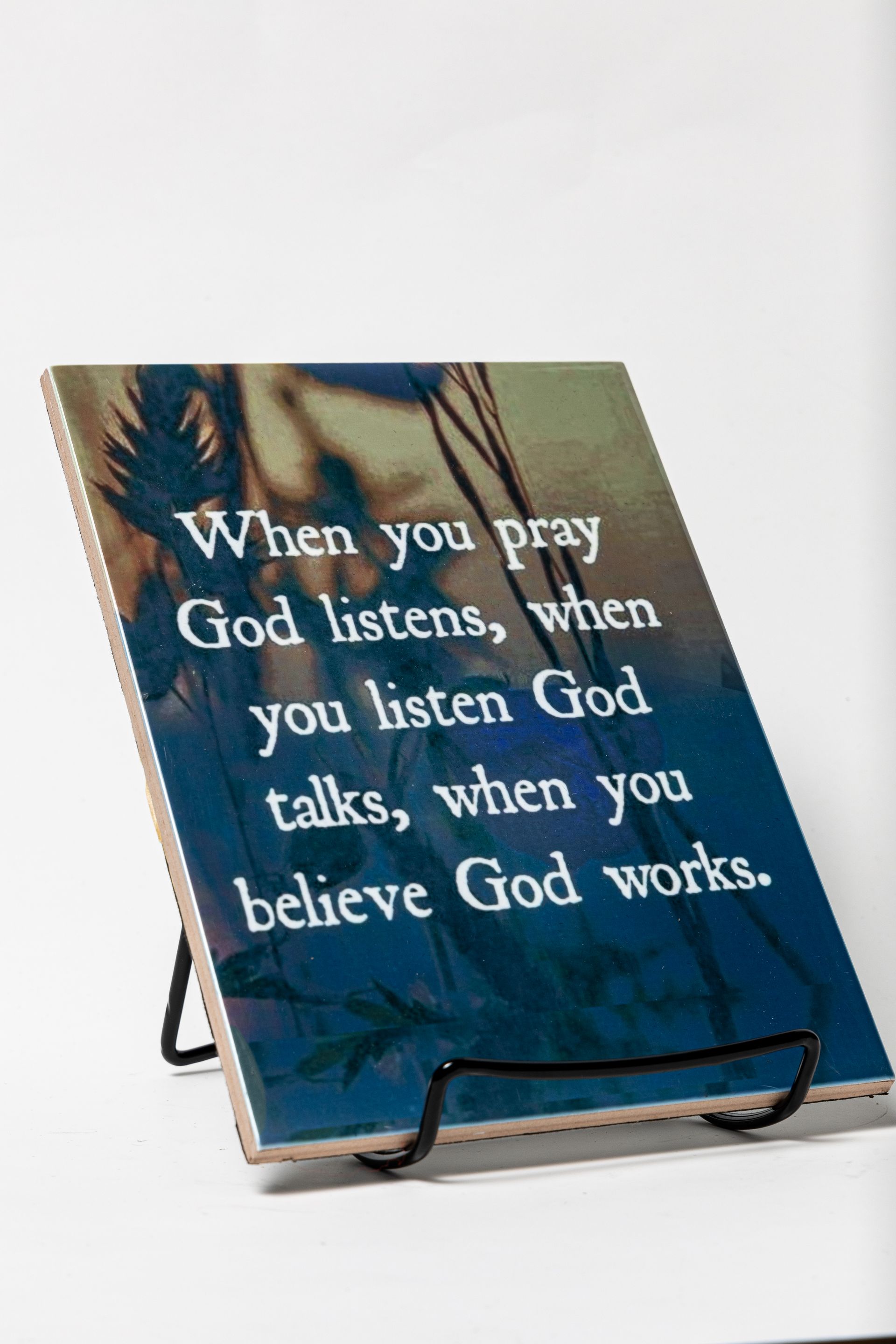 God Listens - Inspirational Plaque with Easel