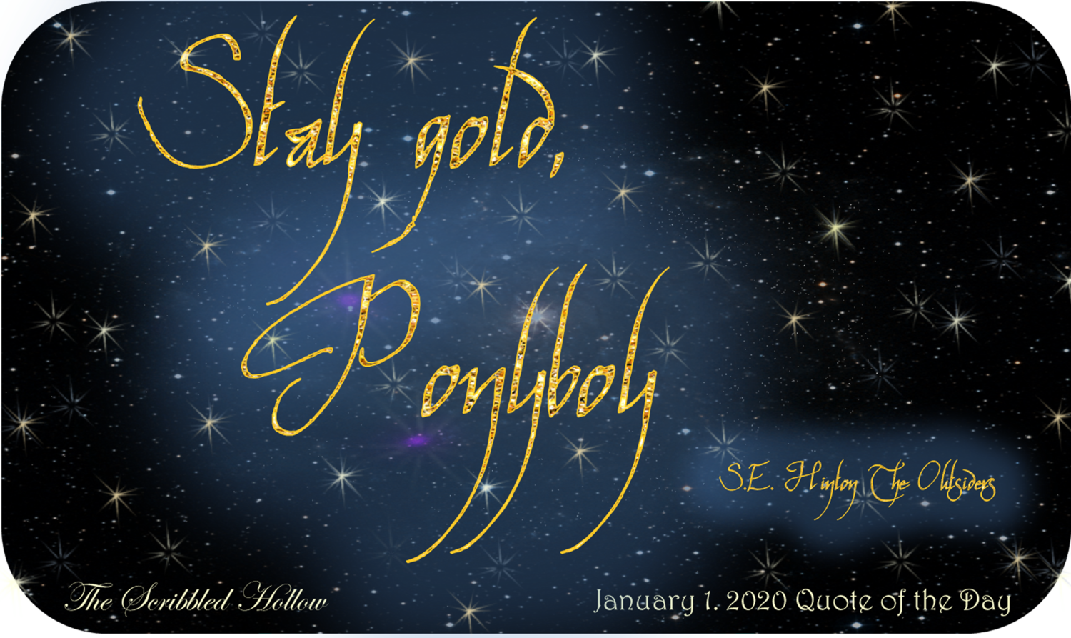 Stay Gold, Ponyboy Magnet - Jan 1st Quote