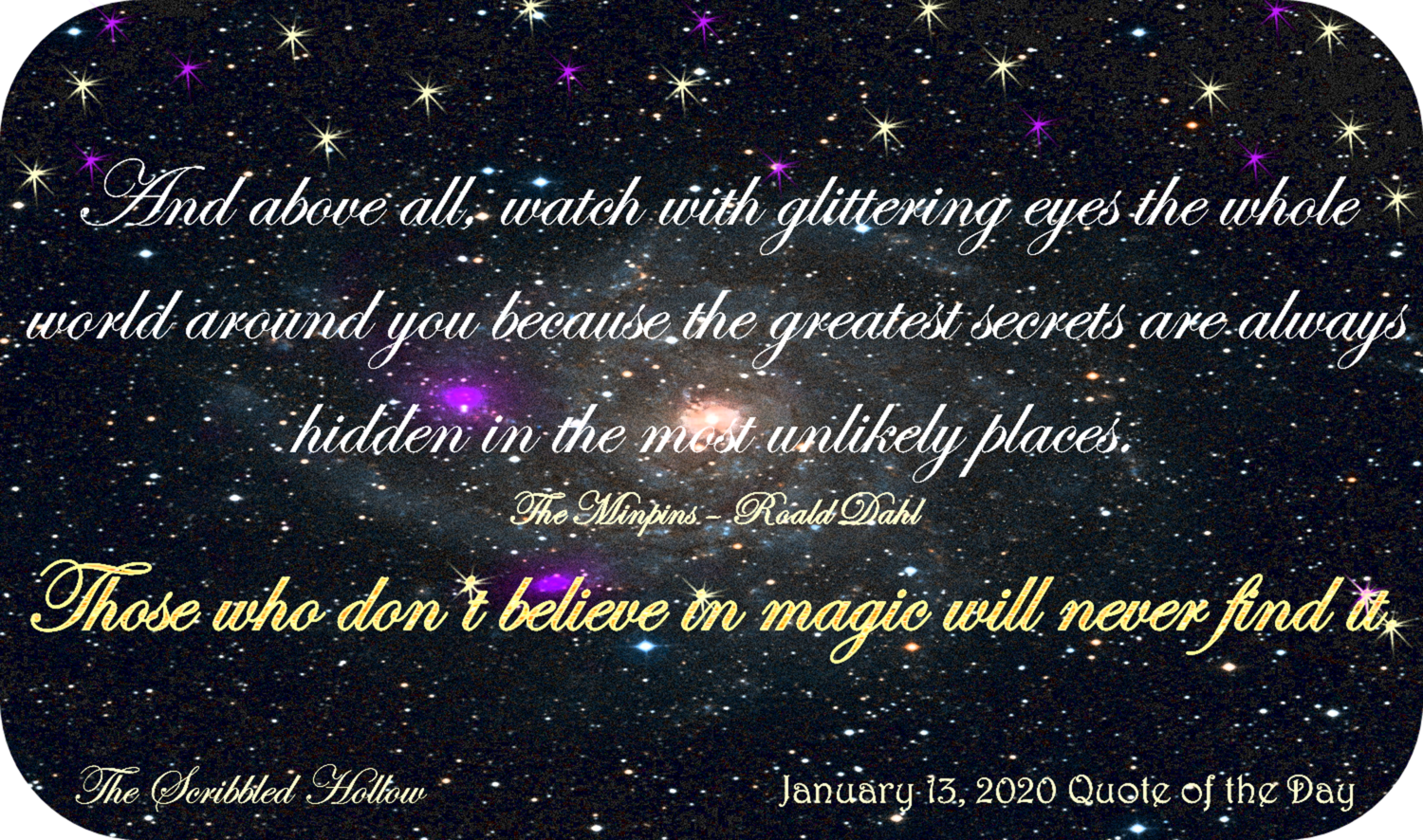 Those who don't believe in magic Magnet - Jan 13th Quote