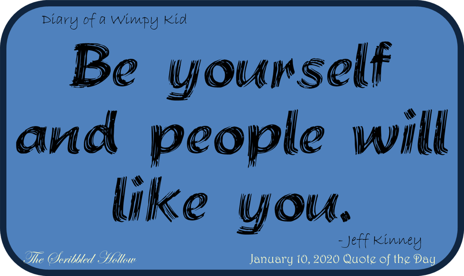 Be Yourself Magnet - Jan 10th Quote