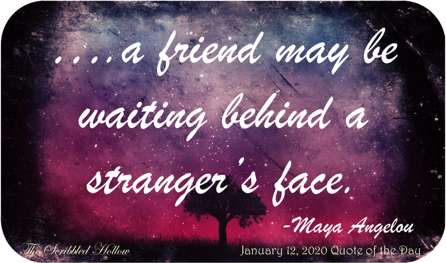 A friend may be waiting Magnet - Jan 12th Quote