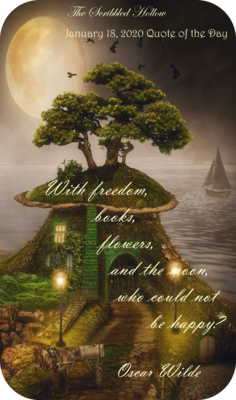 Freedom, books, flowers, moon  - Jan 18th Quote