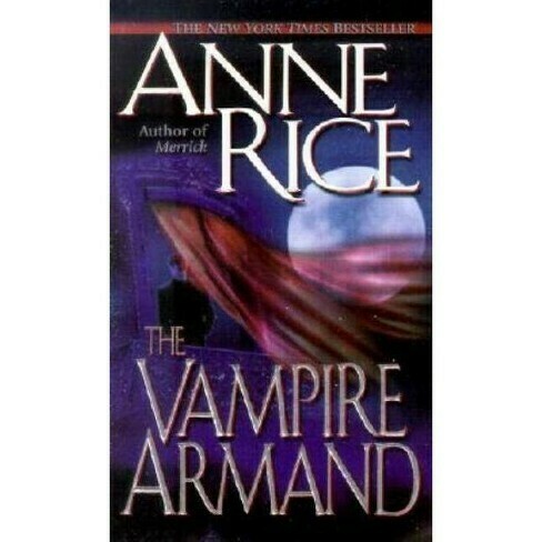 The Vampire Armand - Vampire Chronicles #6