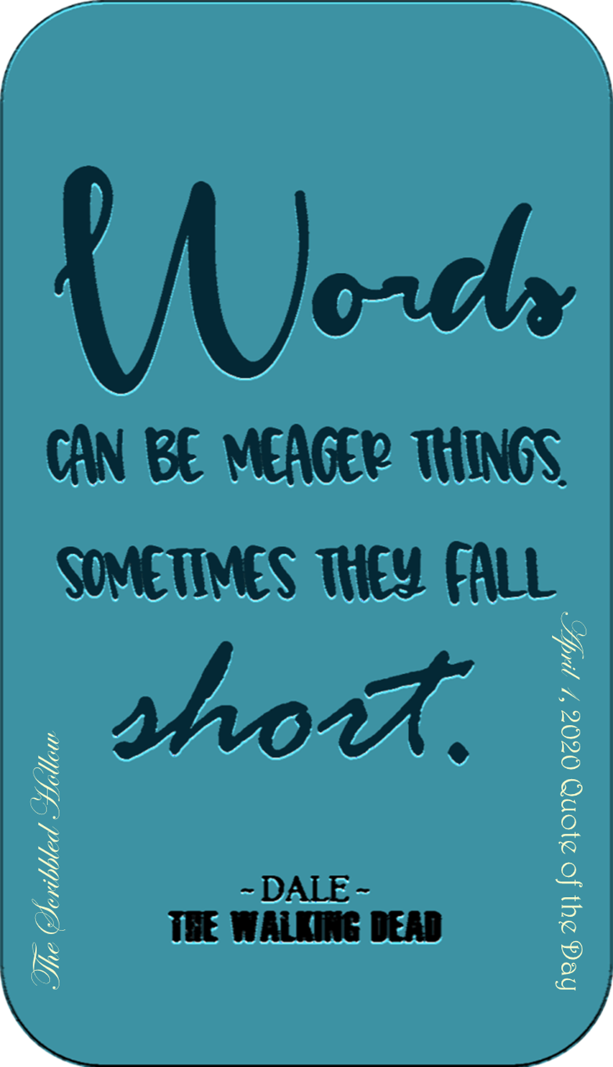 Words can be meager Magnet - April 1st Quote
