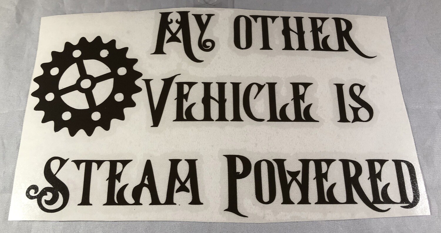 Other Vehicle is Steam Powered Vinyl Sticker