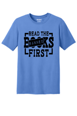 Read the *Banned* Books First Shirt